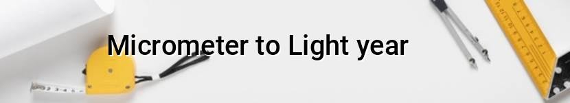 micrometer to light year
