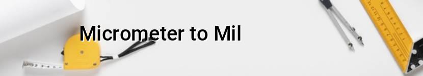 micrometer to mil