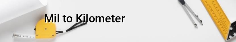 mil to kilometer