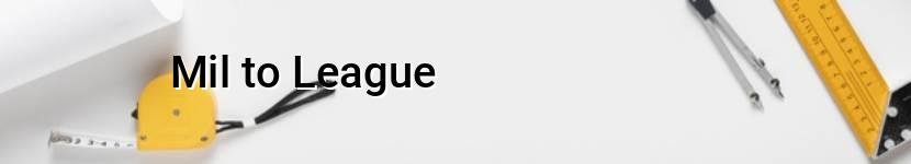 mil to league