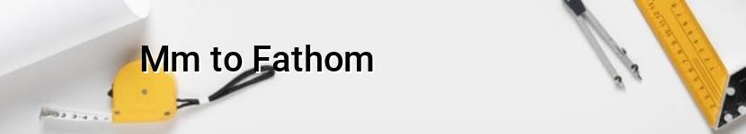 mm to fathom