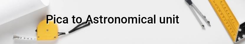 pica to astronomical unit