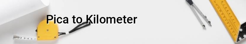 pica to kilometer