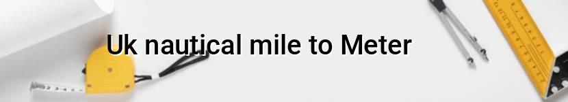 uk nautical mile to meter