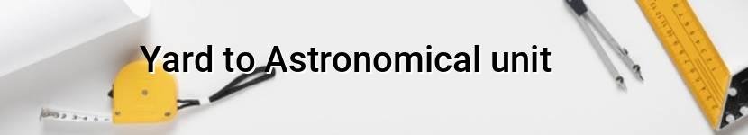yard to astronomical unit