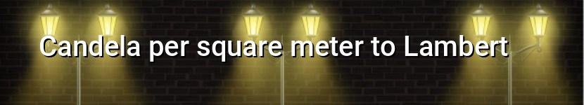candela per square meter to lambert