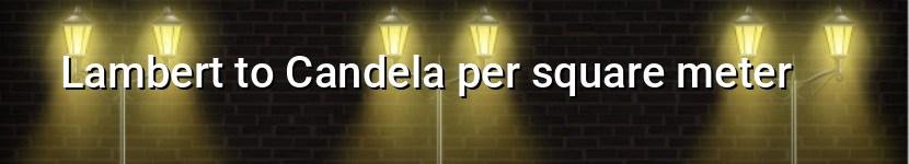 lambert to candela per square meter