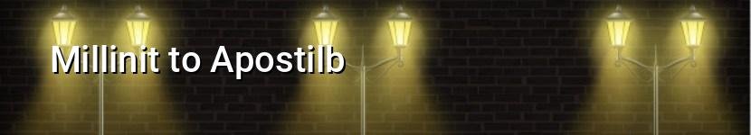 millinit to apostilb