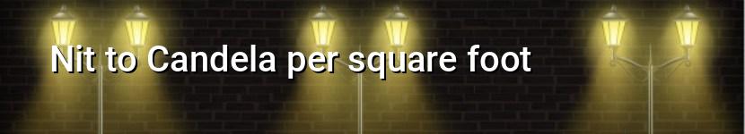 nit to candela per square foot