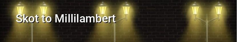 skot to millilambert