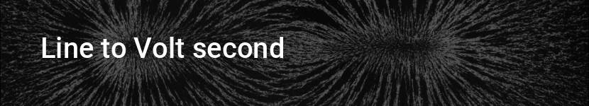 line to volt second