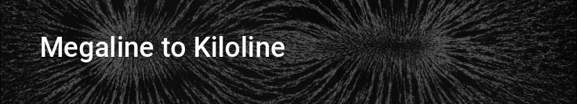 megaline to kiloline