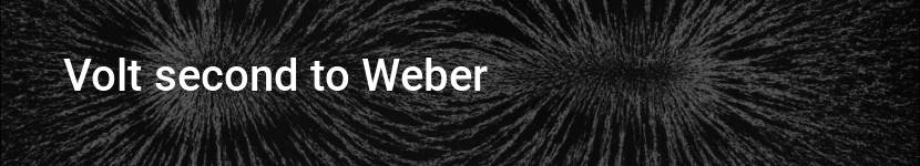 volt second to weber