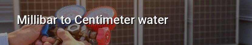 millibar to centimeter water