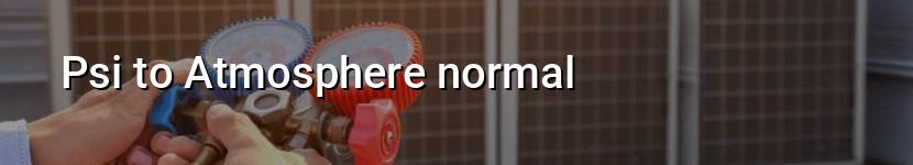 psi to atmosphere normal