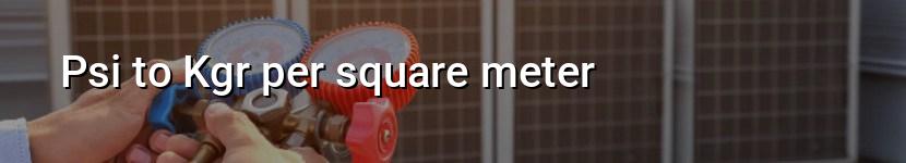 psi to kgr per square meter