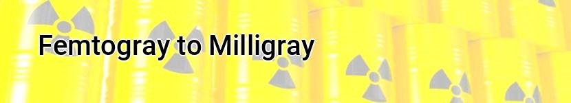 femtogray to milligray