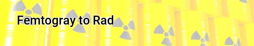 femtogray to rad