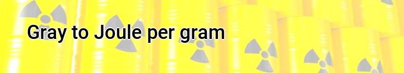 gray to joule per gram