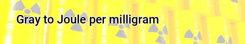 gray to joule per milligram