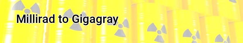 millirad to gigagray
