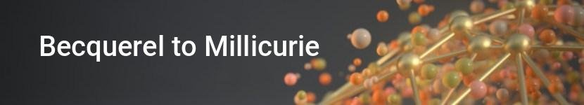 becquerel to millicurie