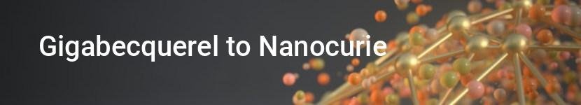gigabecquerel to nanocurie