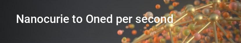 nanocurie to oned per second