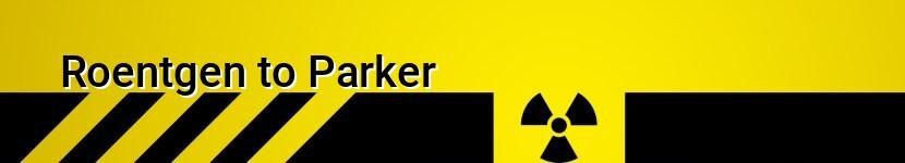 roentgen to parker
