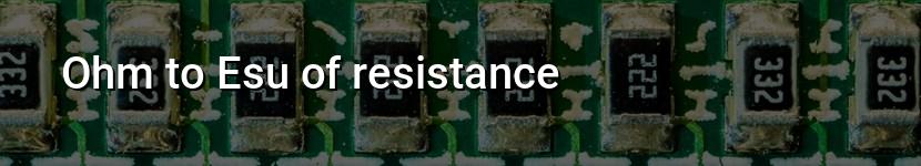 ohm to esu of resistance