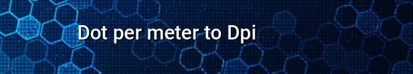 dot per meter to dpi