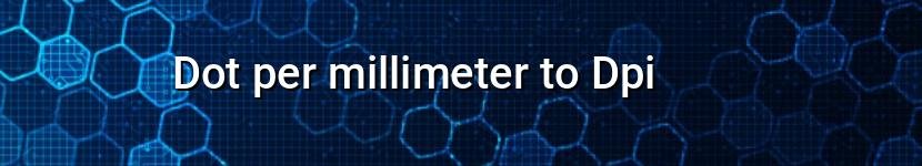 dot per millimeter to dpi