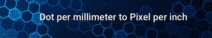 dot per millimeter to pixel per inch