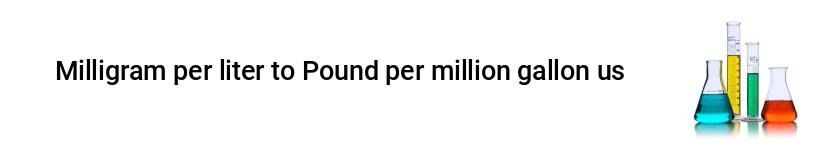 milligram per liter to pound per million gallon us