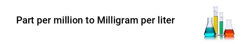 part per million to milligram per liter