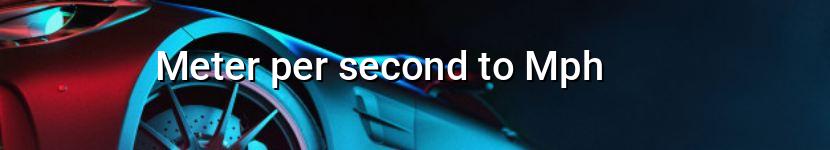 meter per second to mph