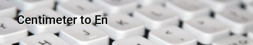 centimeter to en