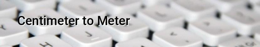 centimeter to meter