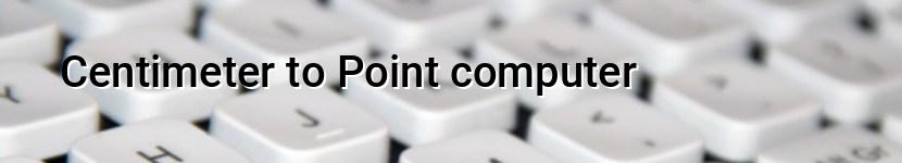 centimeter to point computer