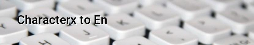 characterx to en