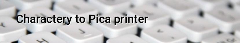 charactery to pica printer