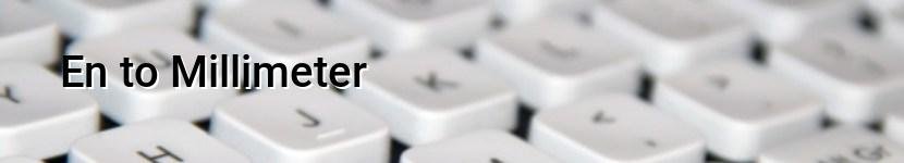 en to millimeter