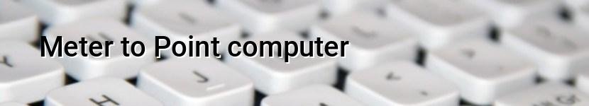meter to point computer