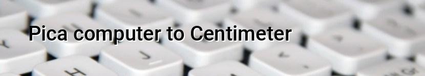pica computer to centimeter