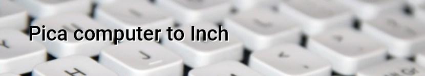 pica computer to inch