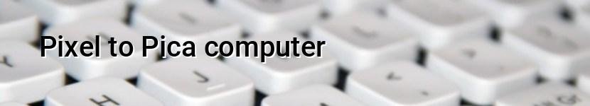 pixel to pica computer