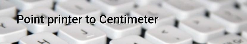 point printer to centimeter