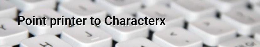 point printer to characterx