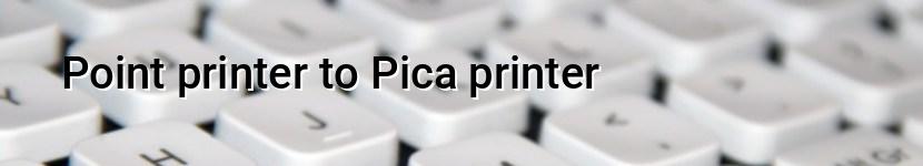 point printer to pica printer