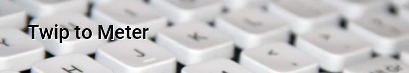 twip to meter